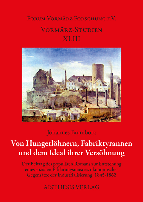 Von Hungerlöhnern, Fabriktyrannen und dem Ideal ihrer Versöhnung - Johannes Brambora