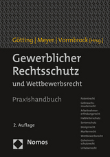 Gewerblicher Rechtsschutz - Götting, Horst-Peter; Meyer, Justus; Vormbrock, Ulf