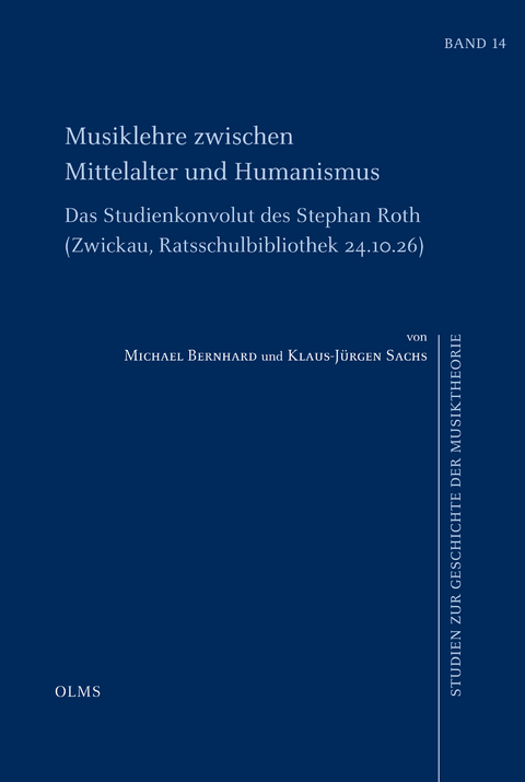 Musiklehre zwischen Mittelalter und Humanismus - Michael Bernhard, Klaus-Jürgen Sachs