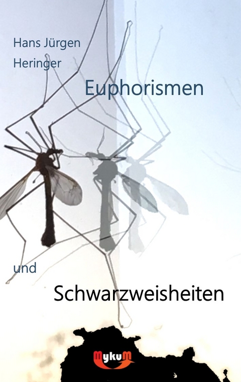 Euphorismen und Schwarzweisheiten - Hans Jürgen Heringer