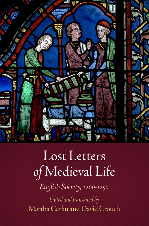 Lost Letters of Medieval Life - 