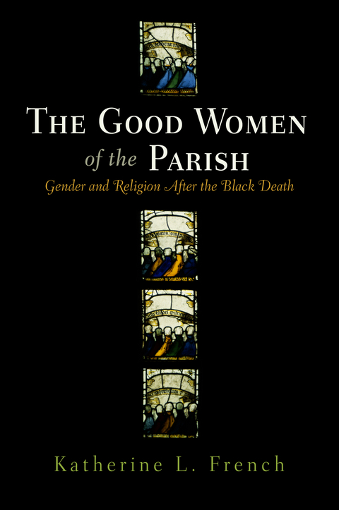 Good Women of the Parish -  Katherine L. French