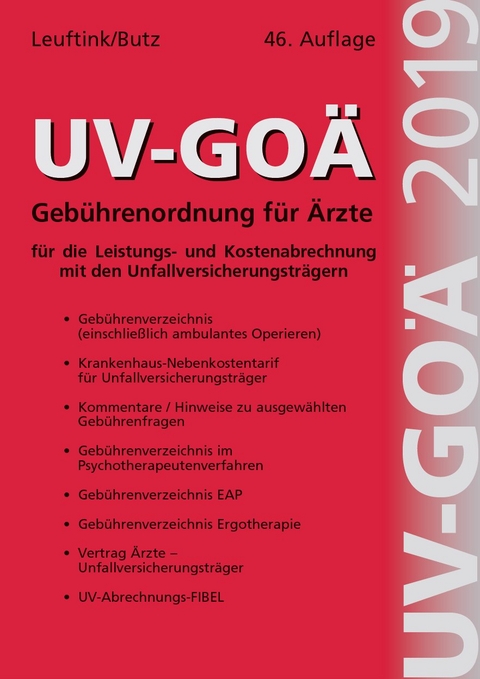 UV-GOÄ Gebührenordnung für Ärzte - Detlef Leuftink, Alfred Butz