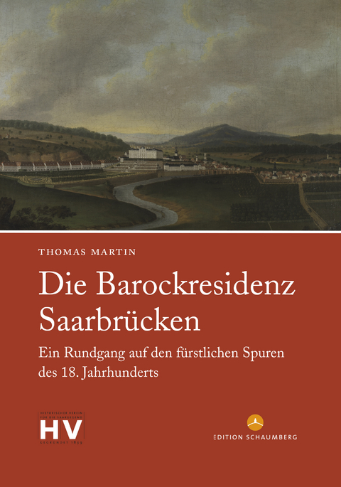 Die Barockresidenz Saarbrücken - Thomas Martin