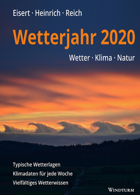 Wetterjahr 2020 - Bernd Eisert, Richard Heinrich, Gabriele Reich