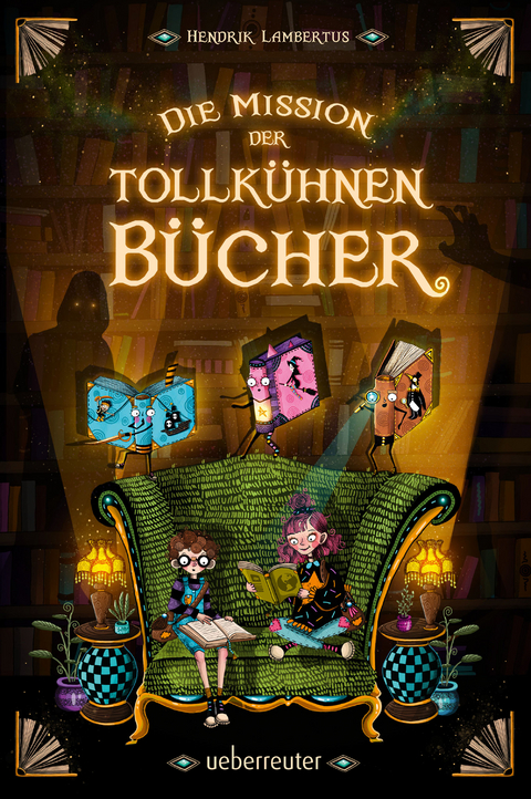 Die Mission der tollkühnen Bücher (Die Mission der tollkühnen Bücher, Bd. 1) - Hendrik Lambertus