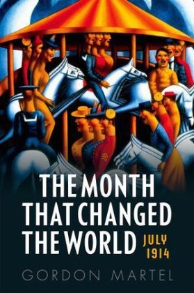 Month that Changed the World -  Gordon Martel