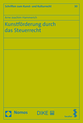 Kunstförderung durch das Steuerrecht - Arne Joachim Hammerich