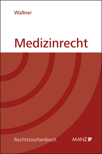 Medizinrecht - Felix Wallner