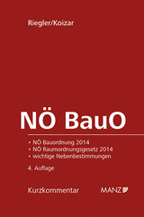 NÖ BauO Niederösterreichische Bauordnung 2014 - Riegler, Lorenz E.; Koizar, Wolfgang