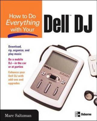 How to Do Everything with Your Dell DJ -  Rick Broida,  Dave Johnson