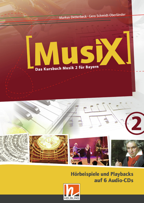 MusiX 2 BY (Ausgabe ab 2017) Audio-Aufnahmen - Markus Detterbeck, Gero Schmidt-Oberländer