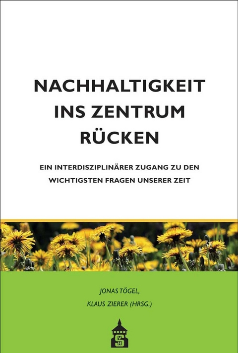 Nachhaltigkeit ins Zentrum rücken - 