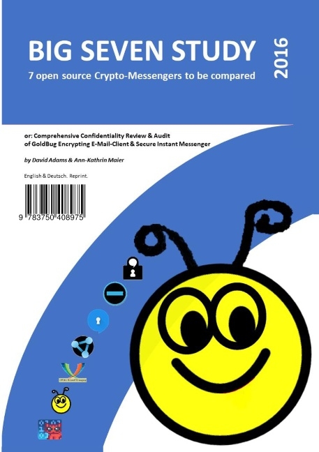 Big Seven Study (2016): 7 open source Crypto-Messengers to be compared (English/Deutsch) - David Adams, Ann-Kathrin Maier