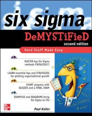 Six Sigma Demystified, Second Edition -  Paul A. Keller