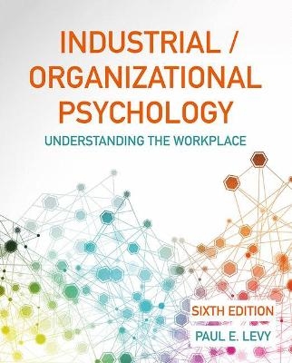 Industrial/Organizational Psychology - Paul Levy