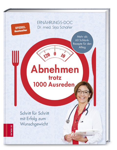 Abnehmen trotz 1000 Ausreden - Silja Schäfer