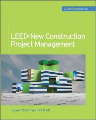 LEED-New Construction Project Management (GreenSource) -  Vijaya Yellamraju