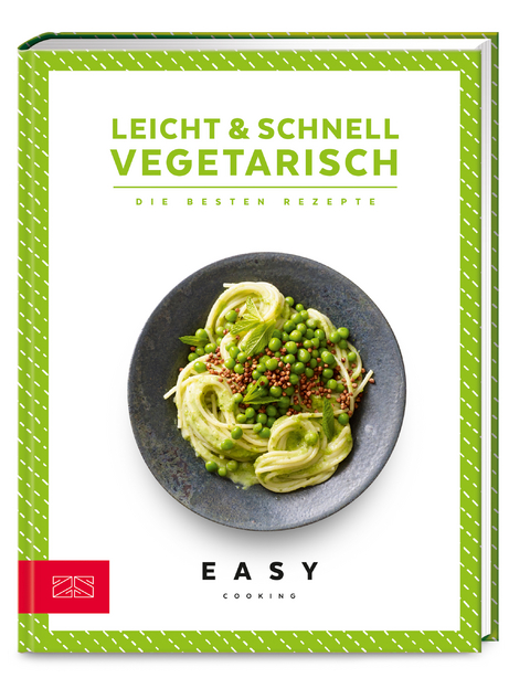 Leicht & schnell – Vegetarisch -  ZS-Team