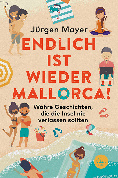 Endlich ist wieder Mallorca! - Jürgen Mayer