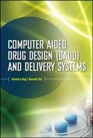 Computer-Aided Drug Design and Delivery Systems -  Baishakhi Dey,  Ahindra Nag