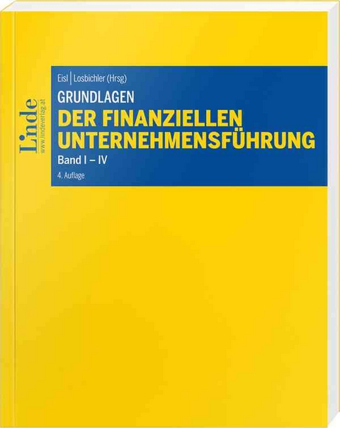 Grundlagen der finanziellen Unternehmensführung, Band I-IV - Christa Hangl, Josef Arminger, Albert Mayr, Peter Hofer