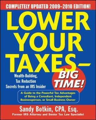 Lower Your Taxes - Big Time! 2009-2010 Edition -  Sandy Botkin