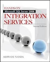 Hands-On Microsoft SQL Server 2008 Integration Services, Second Edition -  Ashwani Nanda