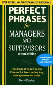 Perfect Phrases for Managers and Supervisors, Second Edition -  Meryl Runion