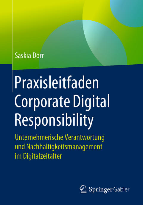 Praxisleitfaden Corporate Digital Responsibility - Saskia Dörr