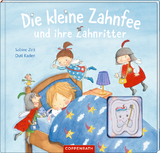 Die kleine Zahnfee und ihre Zahnritter - Sabine Zett