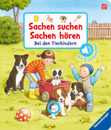 Sachen suchen, Sachen hören: Bei den Tierkindern - Frauke Nahrgang