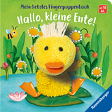 Mein liebstes Fingerpuppenbuch: Hallo, kleine Ente! - Bernd Penners