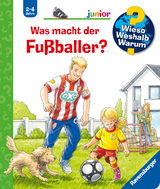 Wieso? Weshalb? Warum? junior, Band 68: Was macht der Fußballer? - Peter Nieländer