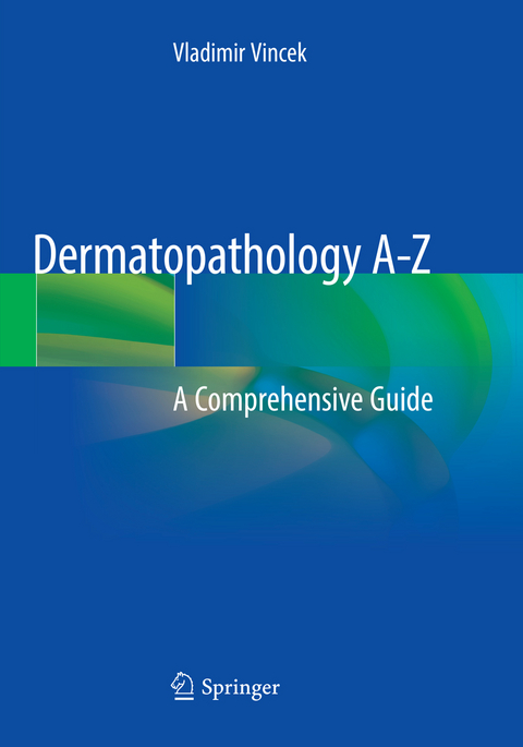 Dermatopathology A-Z - Vladimir Vincek