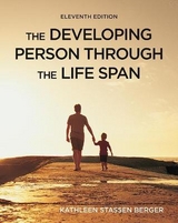 The Developing Person Through the Life Span - Berger, Kathleen