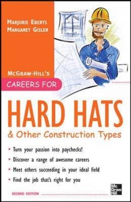 Careers for Hard Hats and Other Construction Types, 2nd Ed. -  Margaret Gisler