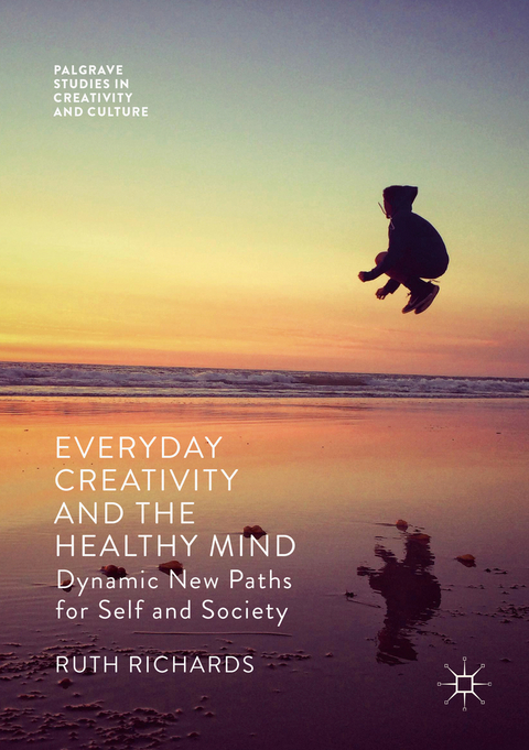 Everyday Creativity and the Healthy Mind - Ruth Richards