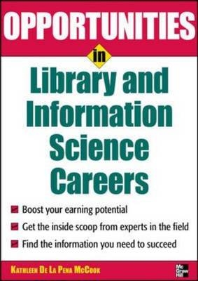 Opportunities in Library and Information Science -  Kathleen de la Pena McCook