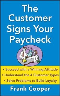 Customer Signs Your Paycheck -  Frank Cooper