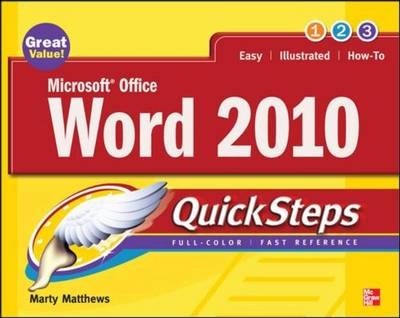 Microsoft Office Word 2010 QuickSteps -  Marty Matthews