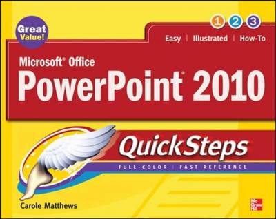 Microsoft Office PowerPoint 2010 QuickSteps -  Carole Boggs Matthews