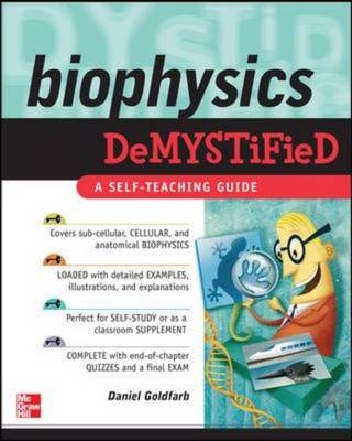 Biophysics DeMYSTiFied -  Daniel Goldfarb