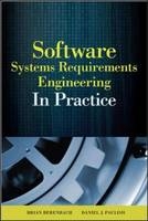 Software & Systems Requirements Engineering: In Practice -  Brian Berenbach,  Juergen Kazmeier,  Daniel J. Paulish,  Arnold Rudorfer