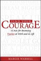 Find Your Courage -  Margie Warrell