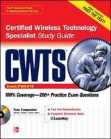 CWTS Certified Wireless Technology Specialist Study Guide (Exam PW0-070) -  Tom Carpenter