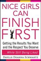 Nice Girls Can Finish First -  Daylle Deanna Schwartz