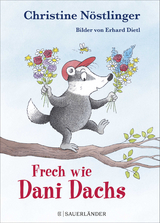 Frech wie Dani Dachs - Christine Nöstlinger