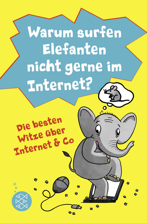 Warum surfen Elefanten nicht gerne im Internet? Die besten Witze über Internet & Co - Lachdi Schief