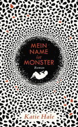 Mein Name ist Monster - Katie Hale